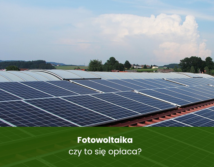 Fotowoltaika – czy to się opłaca?