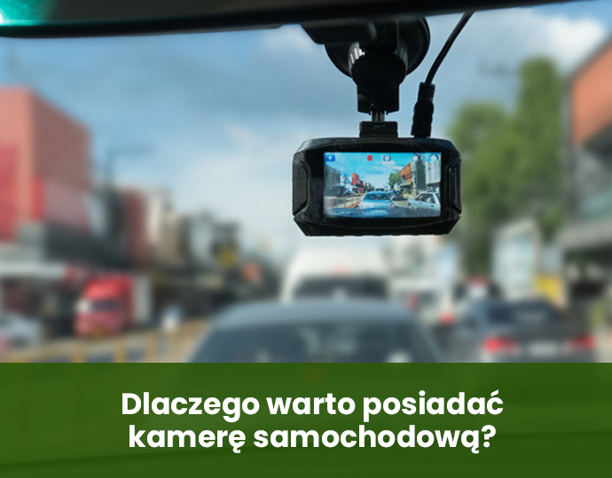 Dlaczego warto posiadać kamerę samochodową?
